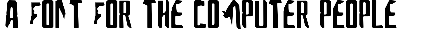 A Font For The Computer People Font preview
