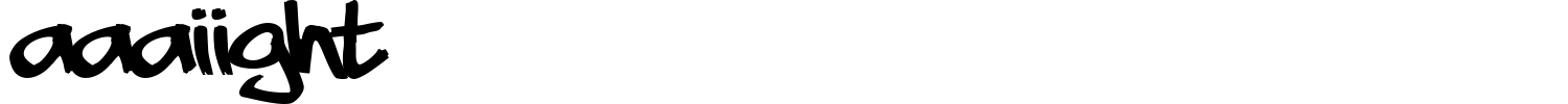 Aaaiight Font preview