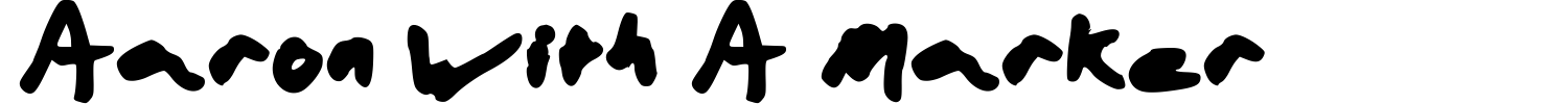 Aaron With A Marker Font preview