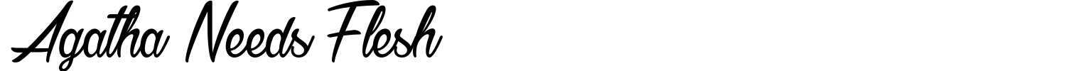 Agatha Needs Flesh Font preview