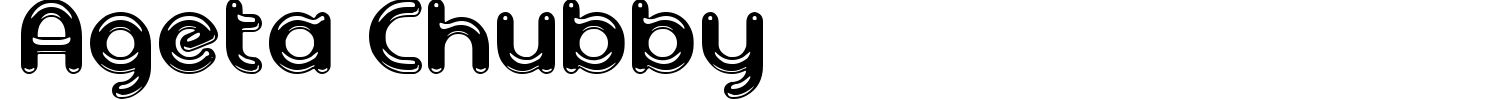 Ageta Chubby Font preview
