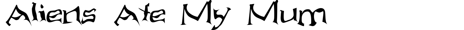 Aliens Ate My Mum Font preview