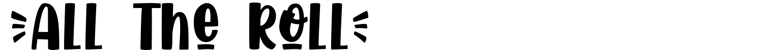 All The Roll Font preview