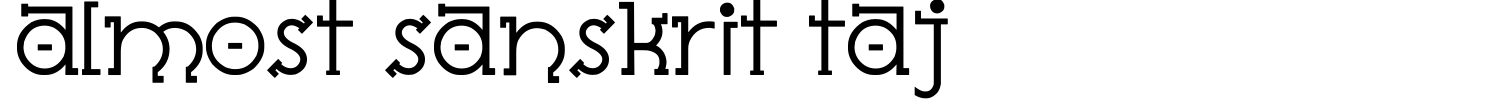 Almost Sanskrit Taj Font preview