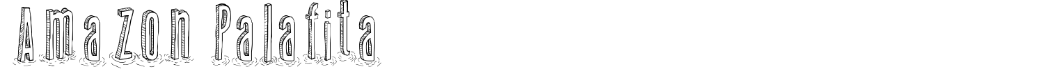 Amazon Palafita Font preview