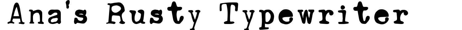 Anas Rusty Typewriter Font preview