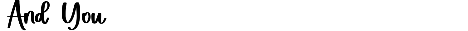And You Font preview