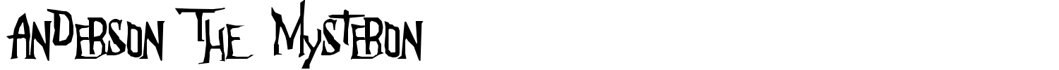 Anderson The Mysteron Font preview