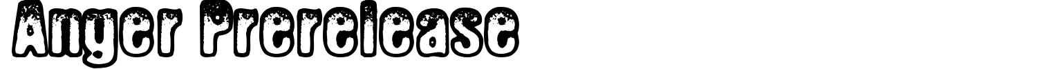 Anger Prerelease Font preview
