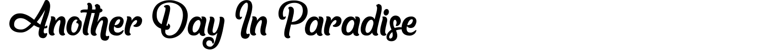 Another Day In Paradise Font preview