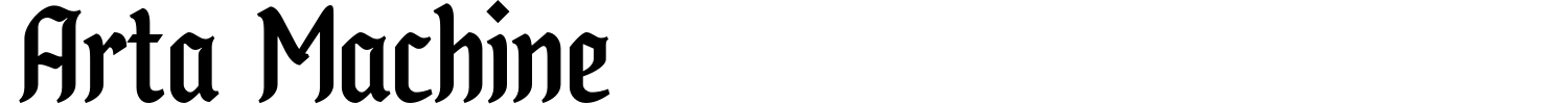 Arta Machine Font preview