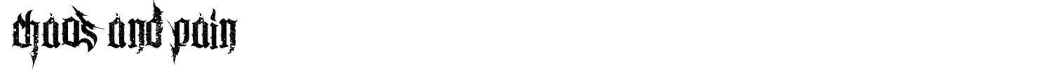 Chaos And Pain Font preview