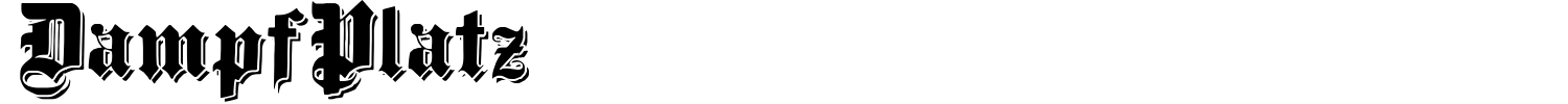DampfPlatz Font preview