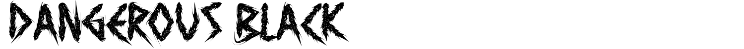 Dangerous Black Font preview