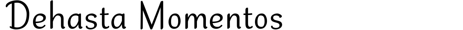 Dehasta Momentos Font preview