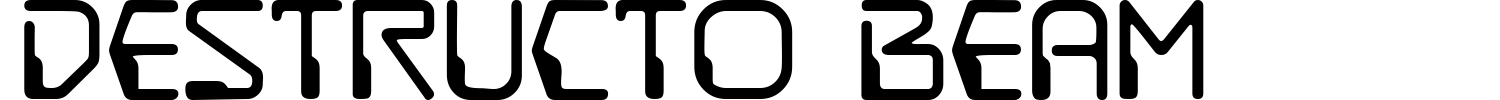 Destructo Beam Font preview