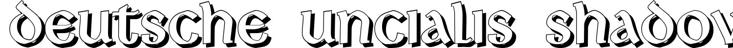 Deutsche Uncialis Shadow Font preview