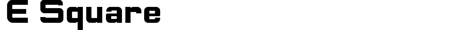 E Square Font preview