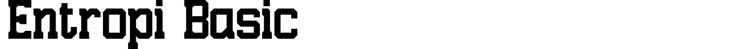 Entropi Basic Font preview