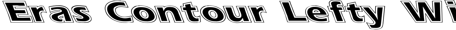 Eras Contour Lefty Wide Font preview