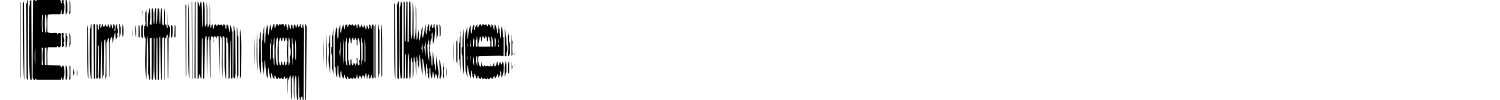 Erthqake Font preview