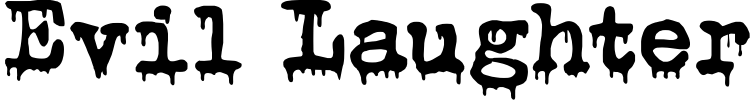 Evil Laughter Font preview