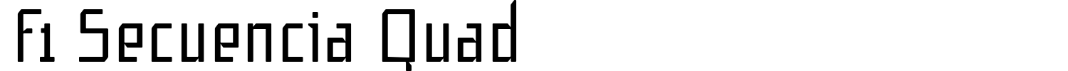 F1 Secuencia Quad Font preview