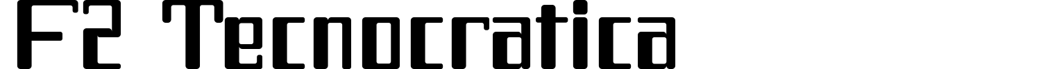 F2 Tecnocratica Font preview