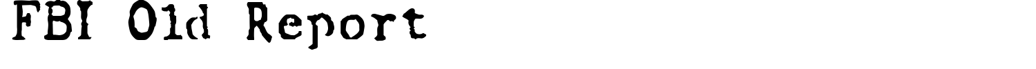 FBI Old Report Font preview