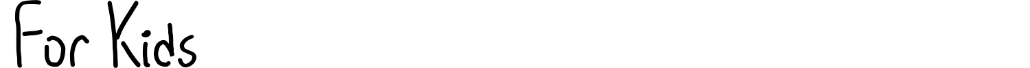 For Kids Font preview