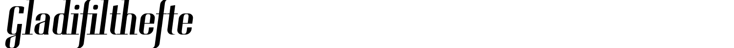 Gladifilthefte Font preview