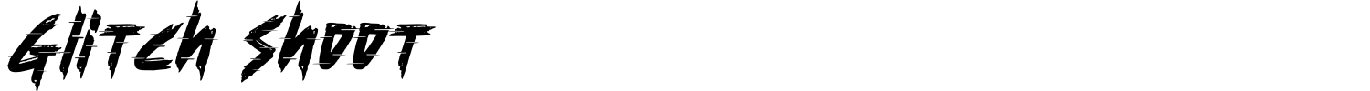 Glitch Shoot Font preview