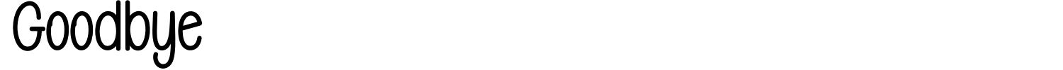 Goodbye Font preview