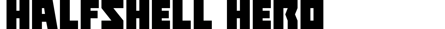 Halfshell Hero Font preview