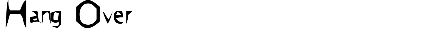 Hang Over Font preview