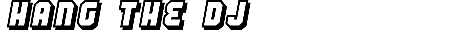 Hang The DJ Font preview