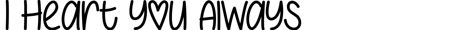 I Heart You Always Font preview