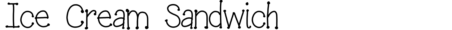 Ice Cream Sandwich Font preview