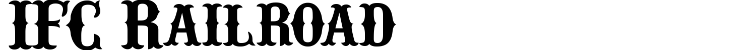 IFC Railroad Font preview