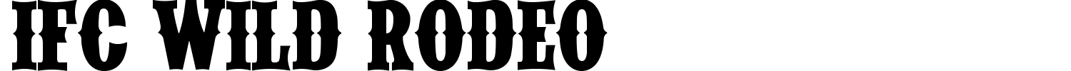IFC Wild Rodeo Font preview