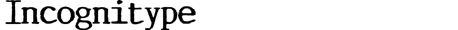 Incognitype Font preview
