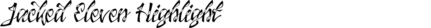 Jacked Eleven Highlight Font preview