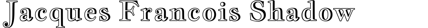 Jacques Francois Shadow Font preview