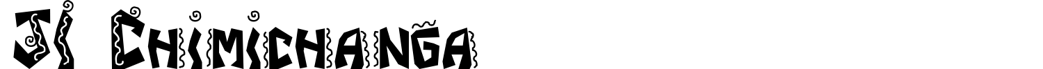 JI Chimichanga Font preview