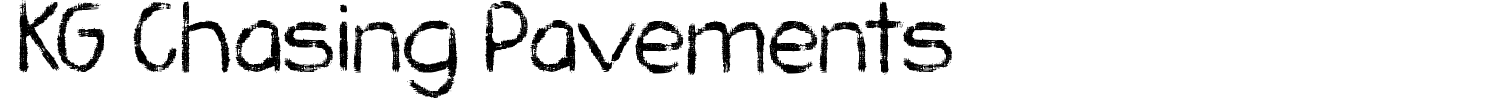 KG Chasing Pavements Font preview