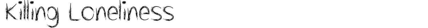 Killing Loneliness Font preview
