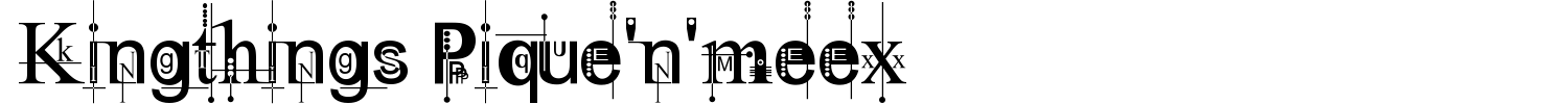 Kingthings Pique'n'meex Font preview