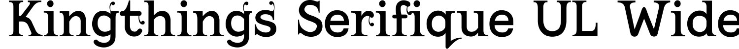 Kingthings Serifique UL Wide Font preview