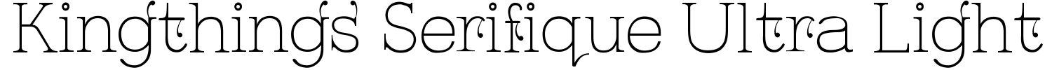 Kingthings Serifique Ultra Light Font preview