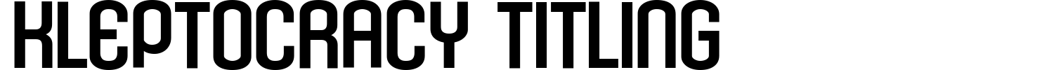 Kleptocracy Titling Font preview